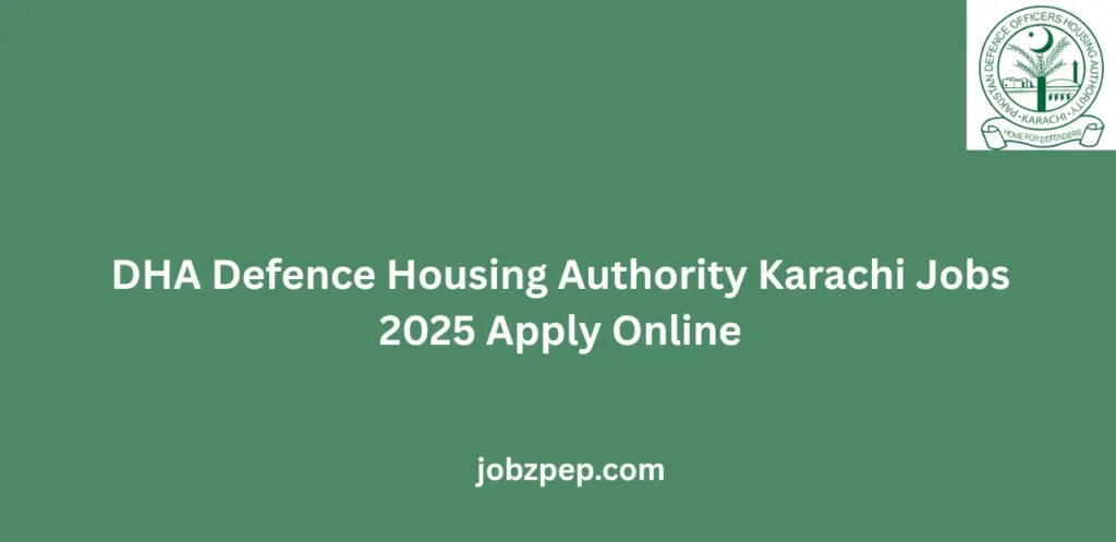 DHA Defence Housing Authority Karachi Jobs 2025 Apply Online