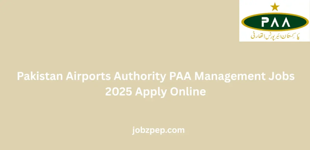 Pakistan Airports Authority PAA Management Jobs 2025 Apply Online