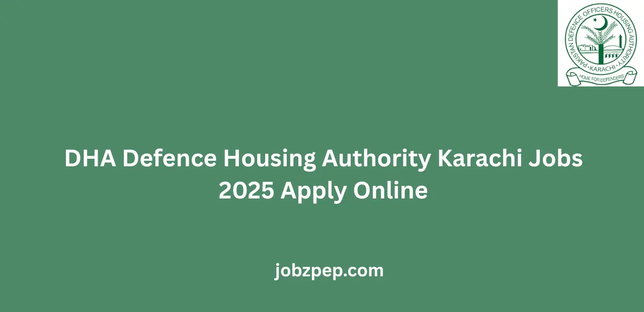 DHA Defence Housing Authority Karachi Jobs 2025 Apply Online