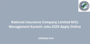 National Insurance Company Limited NICL Management Karachi Jobs 2025 Apply Online